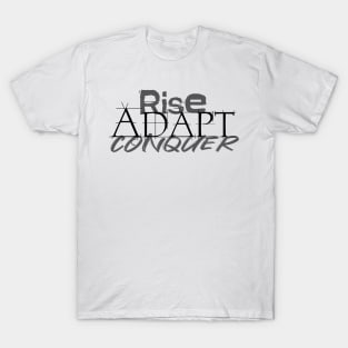 Rise Adapt Conquer T-Shirt